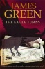 The Eagle Turns (Paperback) - James Green Photo