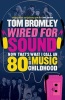 Wired for Sound - Now That's What I Call an Eighties Music Childhood (Paperback) - Tom Bromley Photo