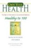 Healthy to 100 - Aging with Vigor and Grace (Paperback) - Alexa Fleckenstein Photo