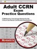 Adult CCRN Exam Practice Questions - CCRN Practice Tests and Review for the Critical Care Nurses Certification Examinations (Paperback) - Mometrix Media Photo