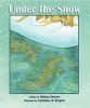 Under the Snow (Hardcover) - Melissa Stewart Photo