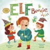 The Elf Boogie (Board book) - Christianne C Jones Photo