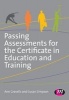 Passing Assessments for the Certificate in Education and Training (Paperback, New) - Ann Gravells Photo