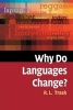 Why Do Languages Change? (Paperback) - Larry Trask Photo