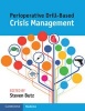 Perioperative Drill-Based Crisis Management (Paperback) - Steven B Utz Photo