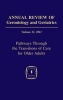 Annual Review of Gerontology and Geriatrics 2011, Volume 31 - Pathways Through the Transitions of Care for Older Adults (Hardcover) - Peggye Dilworth Anderson Photo