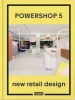 Powershop 5: New Retail Design (Hardcover) - Carmel McNamara Photo