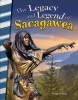 The Legacy and Legend of Sacagawea (America in the 1800s) (Paperback) - Margaret King Photo