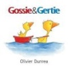 Gossie & Gertie (Board book) - Olivier Dunrea Photo