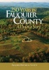 250 Years in Fauquier County - A Virginia Story (Hardcover) - Kathi A Brown Photo