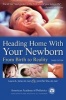 Heading Home with Your Newborn - From Birth to Reality (Paperback, 3rd Revised edition) - Laura A Jana Photo