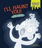 I'll Haunt You! - Meet a Ghost (Paperback) - Shannon Knudsen Photo