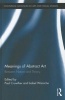 Meanings of Abstract Art - Between Nature and Theory (Hardcover, Tion) - Paul Crowther Photo