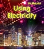 Using Electricity (Hardcover) - Chris Oxlade Photo