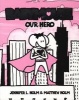 Babymouse, No.2 - Our Hero (Paperback) - Jennifer Holm Photo