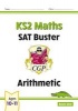 KS2 Maths SAT Buster: Arithmetic (for the New Curriculum) (Paperback) - CGP Books Photo