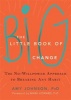 The Little Book of Big Change - The No-Willpower Approach to Breaking Any Habit (Paperback) - Amy Johnson Photo