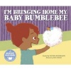 I'm Bringing Home My Baby Bumblebee (Paperback) - Steven Anderson Photo