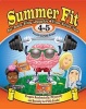 Summer Fit, Grades 4-5 - Exercises for the Brain and Body While Away from School (Paperback, Workbook) - Kelly Terrill Photo