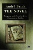 The Novel - Language and Narrative from Cervantes to Calvino (Hardcover) - Andre Brink Photo