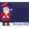 Father Christmas Needs a Wee (Hardcover) - Nicholas Allan Photo