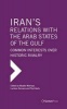 Iran's Relations with the Arab States of the Gulf: Common Interests Over Historic Rivalry (Hardcover) - Maaike Warnaar Photo