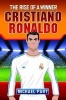 Cristiano Ronaldo - The Rise of a Winner (Paperback) - Michael Part Photo