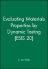 Evaluating Material Properties by Dynamic Testing (Hardcover) - Eric Van Walle Photo