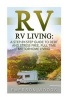 RV - RV Living: A Step-By-Step Guide to Debt and Stress Free, Full Time Motorhome Living (Paperback) - Emerson Woods Photo