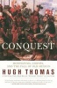 Conquest - Montezuma, Cortes, and the Fall of Old Mexico (Paperback, Reprinted edition) - Hugh Thomas Photo