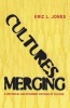 Cultures Merging - A Historical and Economic Critique of Culture (Paperback) - Eric L Jones Photo