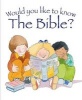 Would You Like to Know the Bible? (Paperback) - Tim Dowley Photo