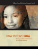 How to Teach Now - Five Keys to Personalized Learning in the Global Classroom (Paperback) - William Powell Photo