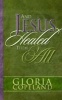 And Jesus Healed Them All (Paperback) - Gloria Copeland Photo