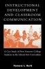 Instructional Development and Classroom Communication - A Case Study of First-Semester College Students in the Liberal Arts Curriculum (Paperback, New) - Tamara L Burk Photo