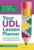 Your UDL Lesson Planner - The Step-by-Step Guide for Teaching All Learners (Paperback) - Patti Kelly Ralabate Photo