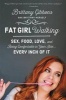 Fat Girl Walking - Sex, Food, Love, and Being Comfortable in Your Skin...Every Inch of It (Paperback) - Brittany Gibbons Photo