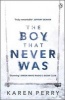 The Boy That Never Was (Paperback) - Karen Perry Photo