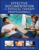 Effective Documentation for Physical Therapy Professionals (Paperback, 2nd Revised edition) - Eric Shamus Photo