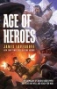 Age of Heroes (Paperback) - James Lovegrove Photo