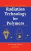 Radiation Technology for Polymers (Hardcover, 2nd Revised edition) - Jiri George Drobny Photo