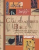 The Calligrapher's Bible - 100 Complete Alphabets And How To Draw Them (Hardcover) - David Harris Photo