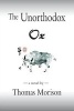 The Unorthodox Ox (Paperback) - Thomas Morison Photo