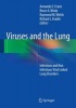 Viruses and the Lung - Infections and Non Infectious Viral Linked Lung Disorders (Hardcover, 2014) - Armando E Fraire Photo