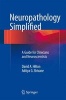 Neuropathology Simplified - A Guide for Clinicians and Neuroscientists (Paperback) - Aditya G Shivane Photo