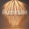 Illuminate - Contemporary Craft Lighting (Paperback, New) - Hannah Nunn Photo