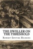 The Dweller on the Threshold (Paperback) - Robert Smythe Hichens Photo