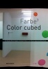 Color Cubed - Yuji Takeoka, Werner Haypeter, Christian F. Kintz (Hardcover) - Matthias Bleyl Photo