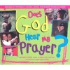 Does God Hear My Prayers? (Paperback) - August Gold Photo