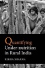 Quantifying Under-Nutrition in Rural India (Paperback) - Rekha Sharma Photo